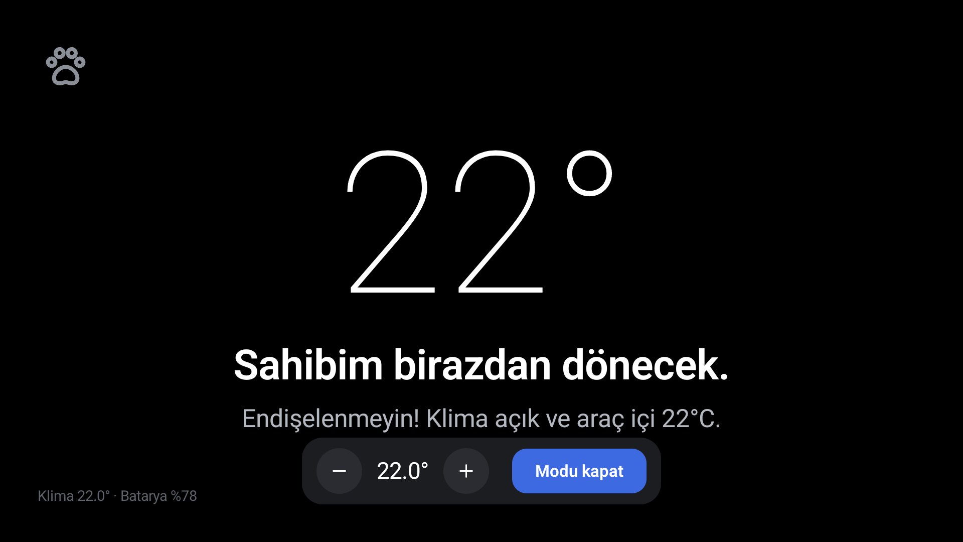 Evcil hayvan modu: büyük kabin sıcaklığı ve mesaj. Altta, ekrana dokununca görünen sıcaklık ve kapatma şeridi.